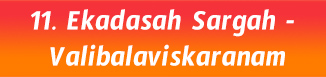 11.Ekadasah Sargah- Valibalaviskaranam